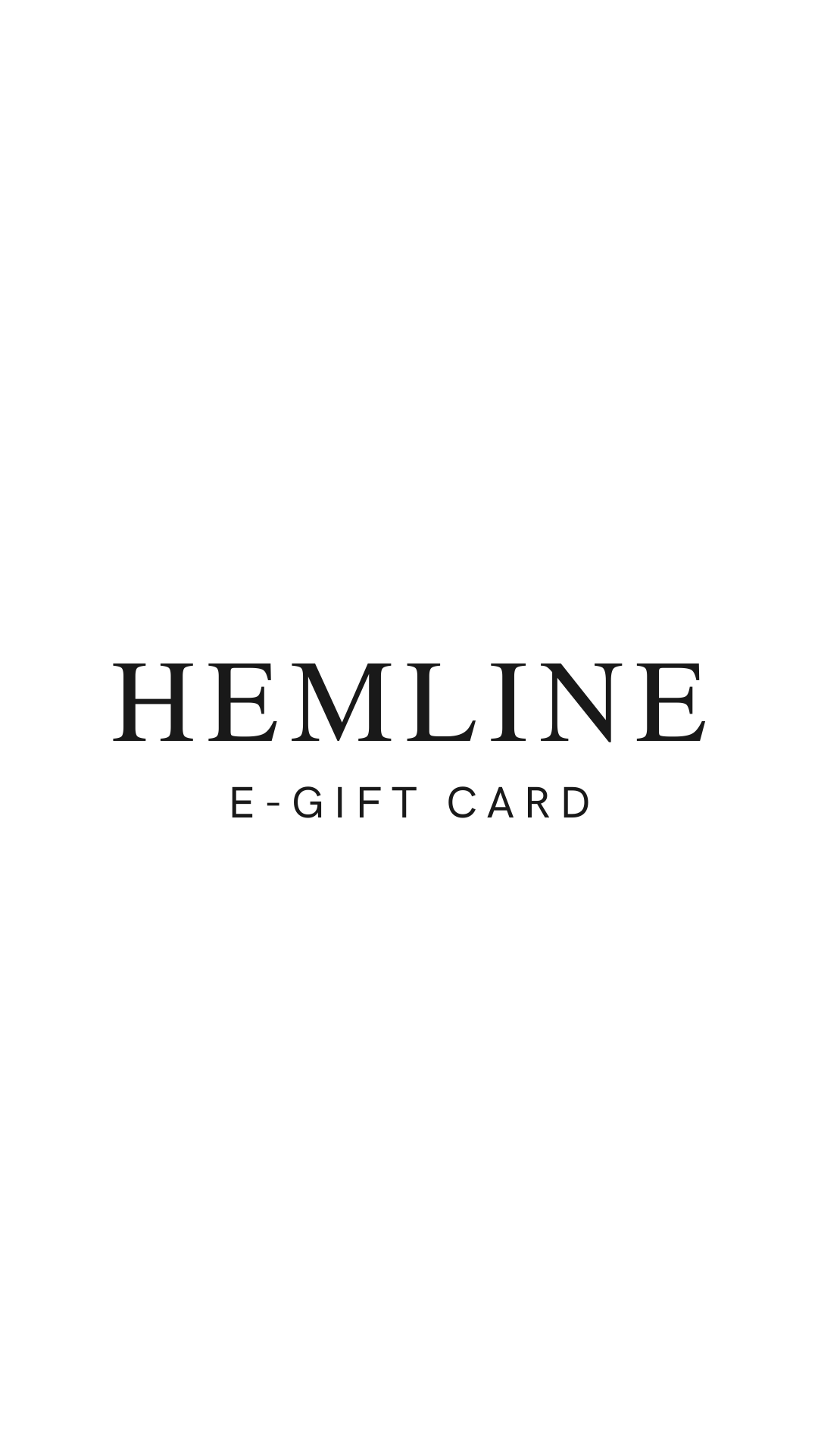 Hemline Highland Road E-Gift Card
